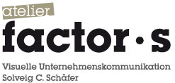 atelier factor s - visuelle Unternehmenskommunikation