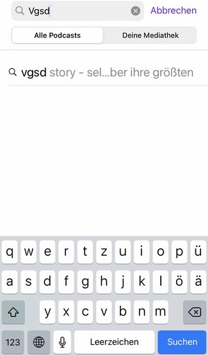 In dem Suchfeld dann nach dem Namen des Podcasts suchen. In unserem Fall reicht es, wenn du "vgsd" eingibst, dann erscheint unser Podcast bereits. Einfach anklicken!