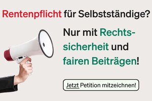 Unser Kampagnenmotiv bringt es auf den Punkt: Rentenpflicht für Selbstständige? – Nur mit Rechtssicherheit und fairen Beiträgen! 