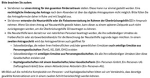 Besonders wichtig hier: Wenn du nicht (nur) Einzelunternehmer bist, sondern (auch) soloselbstständig in einer Ein-Personen-GmbH, UG o.ä., kannst (solltest du ggf.) den Antrag auf Neustarthilfe erst später stellen, wenn der entsprechend angepasste Antragsprozess bereit steht.