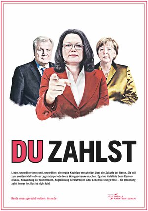Dieses Anzeigenmotiv der Initiative Neue Soziale Marktwirtschaft illustriert recht gut die Pläne der neuen Regierung (INSM)