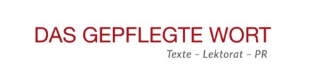 Das gepflegte Wort Text – Lektorat – PR