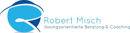 Robert Misch lösungsorientierte Beratung & Coaching