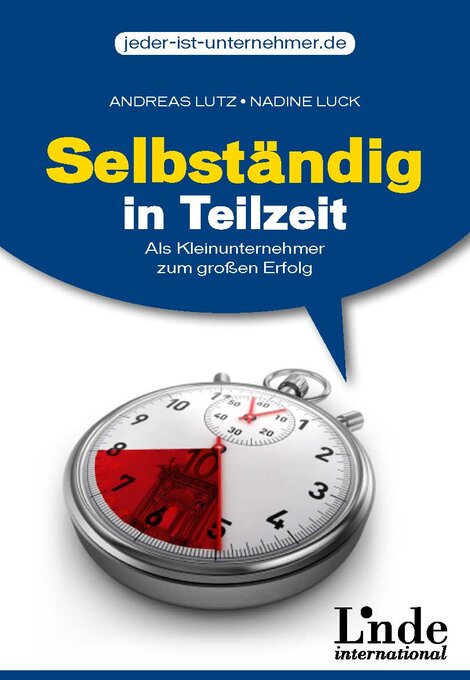 Entwicklung des Covers am Beispiel von "Selbständig in Teilzeit" (hier noch mit einem "st" geschrieben). Hier der ursprüngliche Cover der ersten Auflage