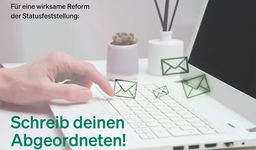 Mail-Aktion zur Statusfeststellung: Schreib deinen Abgeordneten!