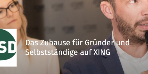 Rollentausch: XING-Gruppe „Gründer und Selbstständige“ wird zur VGSD-Gruppe, bisherige VGSD-Gruppe wird zur XING-Ambassador-Gruppe