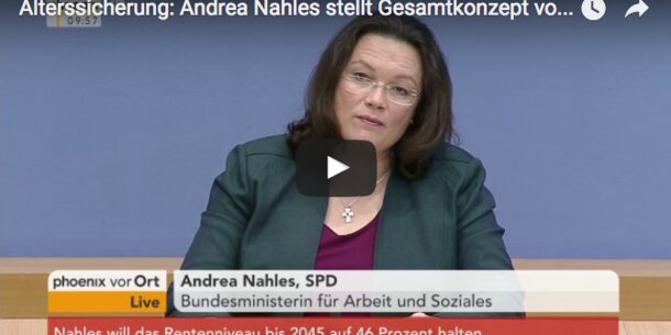 Andrea Nahles stellt ihr "Renten-Gesamtkonzept" vor