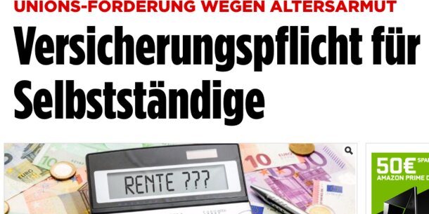 Medienberichte: Union will Altersvorsorgepflicht für Selbstständige